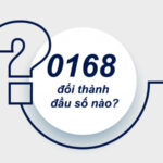[Giải đáp] Đầu 0168 đổi thành gì? Các đầu số của các nhà mạng khác đổi thành gì?